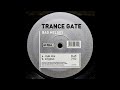 Trance Gate - Bad Melody (Club Mix) 2002
