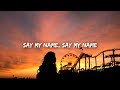 David Guetta - Say My Name (Lyrics) ft. Bebe Rexha, J Balvin