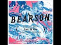 James Bay - Let It Go (Bearson Remix)