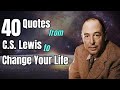 40 Quotes From C.S Lewis To Change Your Life | C.S Lewis