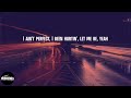 Mozzy - I Ain't Perfect (feat. Blxst) (lyrics)