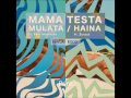 Mama Testa - Haina (ft. Zutzut)