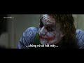 Cuộc đối thoại kinh điển của Joker và Batman.