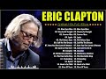 The Very Best Of Eric Clapton ⚡ Eric Clapton Greatest Hits 2024  #softrock  #ericclapton #softrock 📀