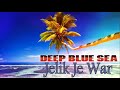 Deep Blue Sea | Jelik Je War | Marshallese Song