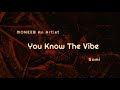 MONEEB An Artist & Sami - You Know The Vibe - (Official Audio Visualizer) - Album : 