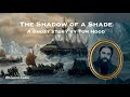 The Shadow of a Shade | A Ghost Story by Tom Hood | A Bitesized Audio Production