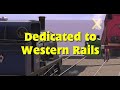 Dedicated to Western Rails