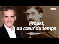 Au cœur de l'Histoire: Proust, au cœur du temps (Franck Ferrand)