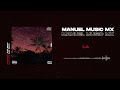 Manuel Mx - L.A. (Prod by Djay BEATS)