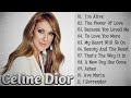 Céline Dion. Greatest Hits Of All Time  - Best Songs Playlist 2024 - May 23 ,2024