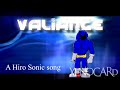 [Friday Night Funkin' Concept Song] Hiro Sonic - Valiance