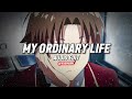 My ordinary life [Audio Edit]