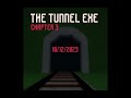 THE TUNNEL EXE Chapter 3 Official Trailer