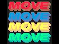 Move (Time To Get Loose) (Extended Mix)