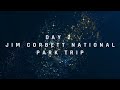 2 days perfect itinerary to explore JIM Corbett | Jim corbett national park Trip