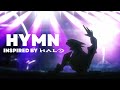 HYMN | HALO Inspired Dance Track