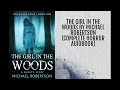 The Girl in the Woods: A Ghost's Story by Michael Robertson - Complete Horror Audiobook.