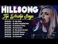 New 2024 Best Hillsong Worship Songs Playlist #225 ✝️ Ultimate Hillsong Worship Collection 2024
