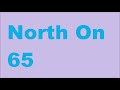 North On 65