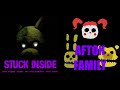 Stuck Inside The Afton Family (FNAF Song Mashup) (Stuck Inside x Afton Family)