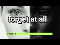 forget at all