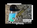 Jars: The Kingdom *warning explicit lyrics*
