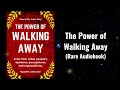 The Power of Walking Away - Free from Other People's Judgements Audiobook