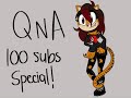 QnA Time! (100 Sub Special 🥳)