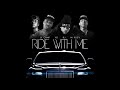 RJ - Ride With Me (Remix) feat. YG, Nipsey Hussle & K Camp [official audio]