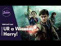 Podcast: UR a Wizard Harry! UR-Watchlist Talk #46