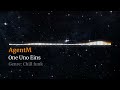 AgentM - One Uno Eins (DMTMC June - August 2024) [SEMI-FINALS]