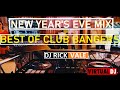 NEW YEAR COUNTDOWN 2023 | BEST OF CLUB BANGER PARTY MIX (Auld Lang Syne Intro) | DJRick Vale