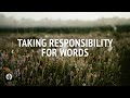 Taking Responsibility for Words | Audio Reading | Our Daily Bread Devotional | July 20, 2024