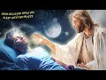 ✨JESUS CHRIST HEALS YOU IN YOUR SLEEP - LISTEN TO THIS PRAYER EVERY NIGHT✨🕊