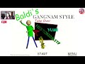 Baldi's Basics - Gangham Style