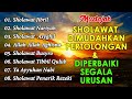 SHOLAWAT NABI PEMBUKA PINTU REZEKI ~ SHOLAWAT JIBRIL, SHOLAWAT NARIYAH  KUMPULAN SHOLAWAT TERBAIK