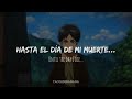 Until the Day I Die // Mikasa & Eren (Attack on Titan: Shingeki no Kyojin) // Sub. español