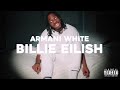 Armani White - Billie Eilish (BEST PART LOOPED 1 HOUR) + Extended