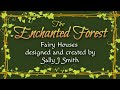 The Enchanted Forest at New England Botanic Gardens - Fairy Houses by Sally J Smith