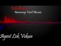 Yawning Void Remix  - Melter 3 - Agent Lok-Vokun