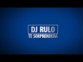 DJ RULO PRESENTACION