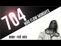 704 - MAD FLOW MONDAYS