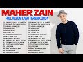 Maher Zain Kumpulan Lagu Terbaik Populer 2024 🍒 Rahmatun Lil'Alameen 🍒 Maher Zain Full Album