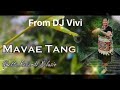 Mavae tangi by DJ Vivi