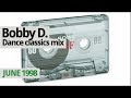 Bobby D. old school Street Mix (June 1998)