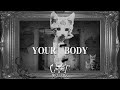 Cat Dealers - Your Body (Remix)