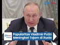 Popularitas Vladimir Putin Meningkat Tajam di Rusia namun Turun di Kalangan Orang Amerika Serikat