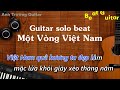 Karaoke Một Vòng Việt Nam - Đông Thiên Đức Guitar Solo Beat Acoustic | Anh Trường Guitar