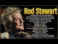 The Best of Rod Stewart ⭐ Rod Stewart Greatest Hits Full Album Soft Rock ⭐